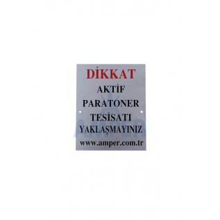 AKTİF PARATONER UYARI LEVHASI